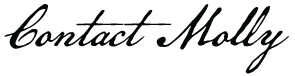 Contact Molly